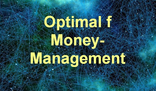 What is Optimal F Money Management?